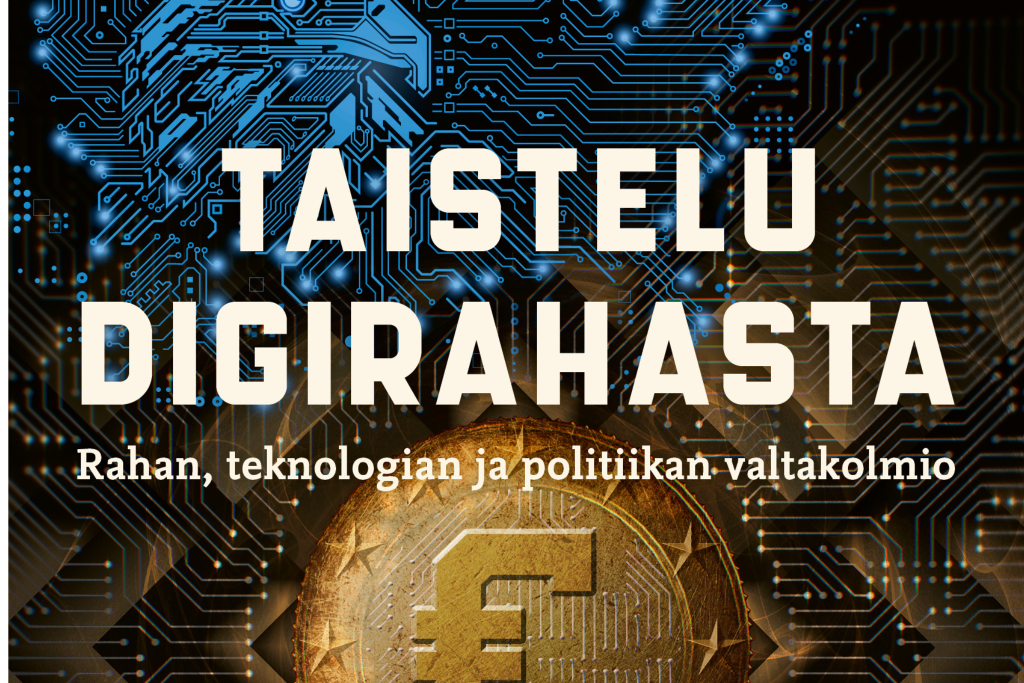Taistelu digirahasta — Rahan, politiikan ja teknologian valtakolmio